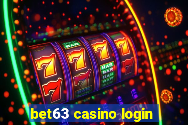 bet63 casino login